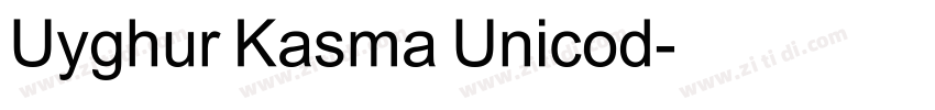 Uyghur Kasma Unicod字体转换